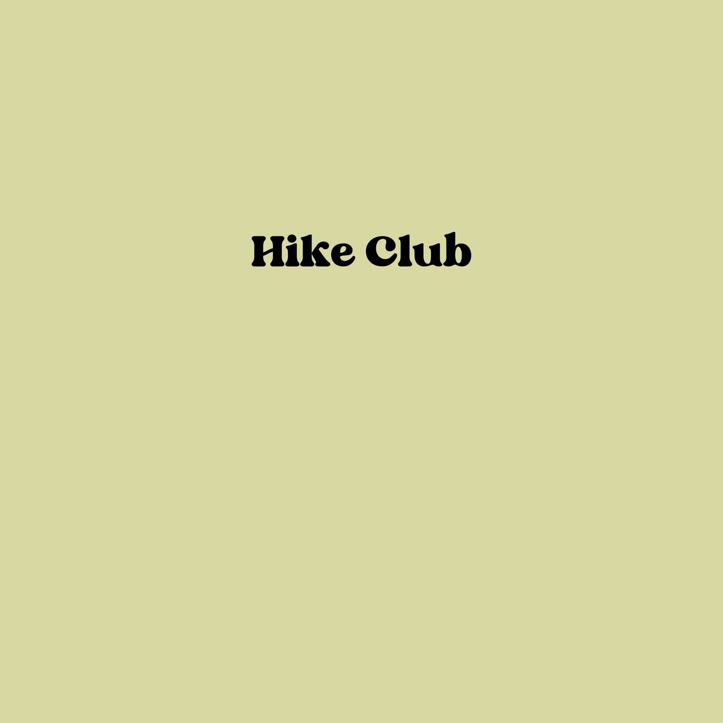 Hike Club (Tuesdays)