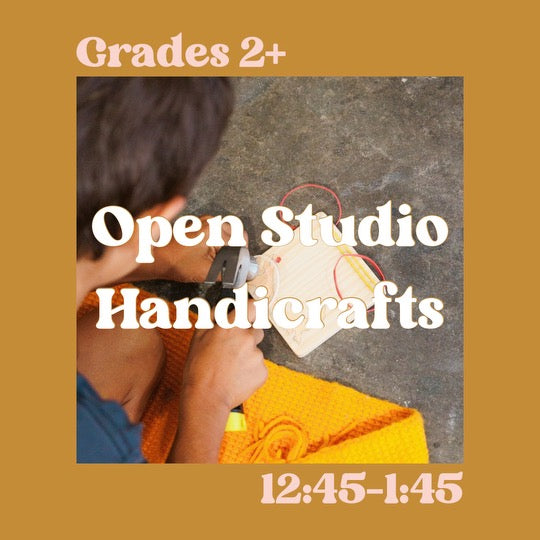 Open Studio Handicrafts Monthly
