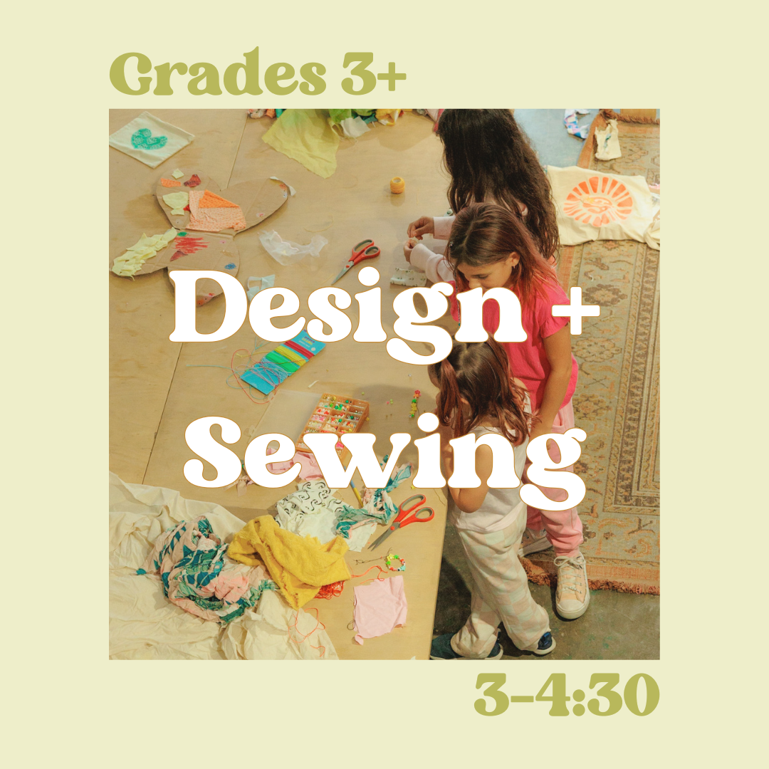 Design + Sewing Textiles (4 week program)
