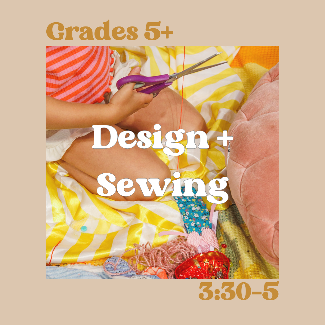 Design + Sewing Textiles 5th Grade +