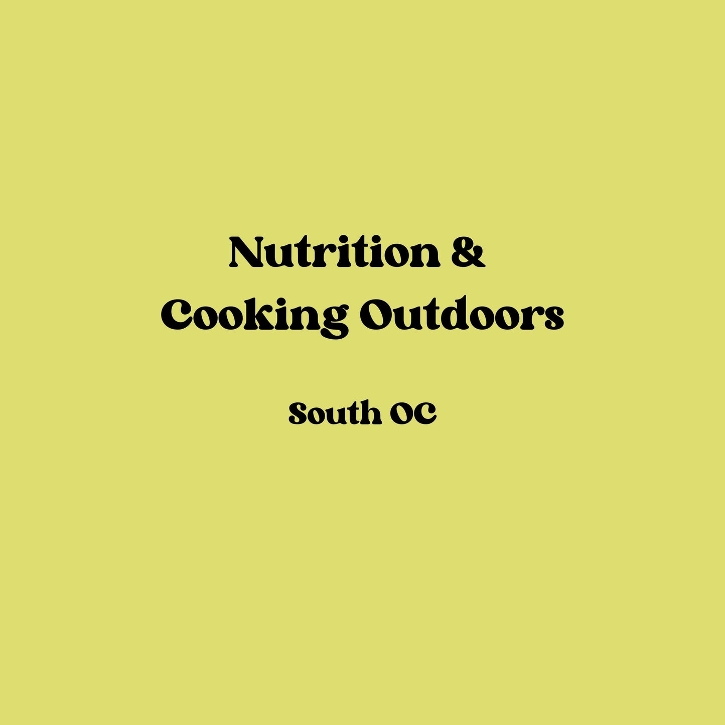 Nutrition & Cooking Outdoors