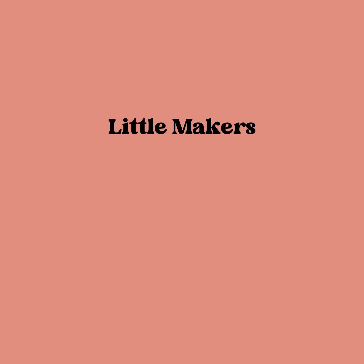 Little Makers 3D Art Play (Thursday)