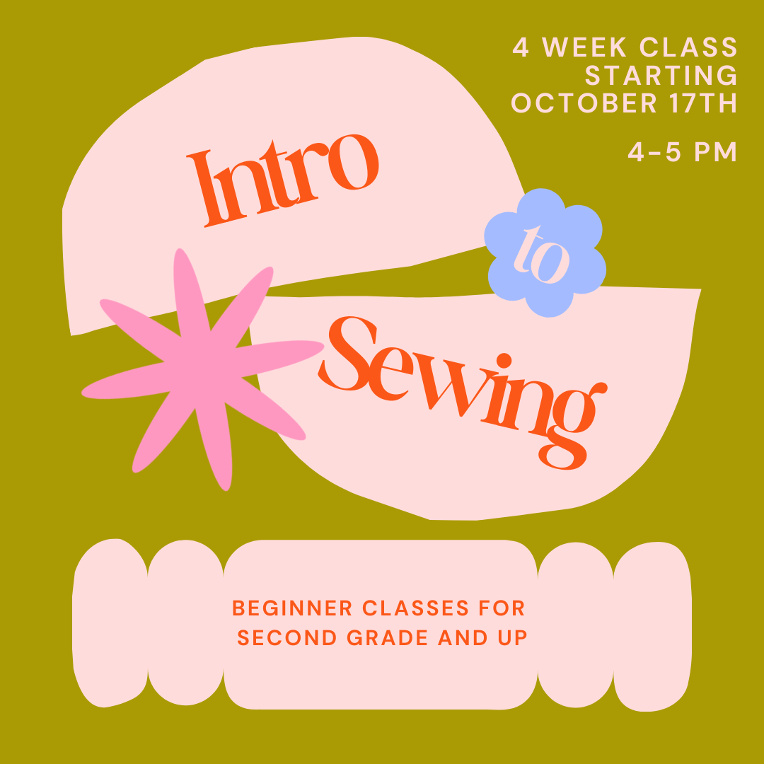 NEW Intro to Sewing (4 week course)